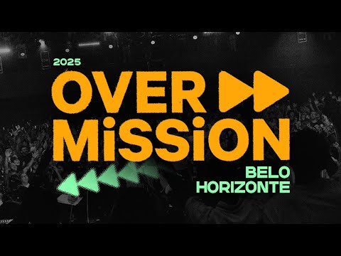 LIVE - OVERMISSION - BELO HORIZONTE 2025