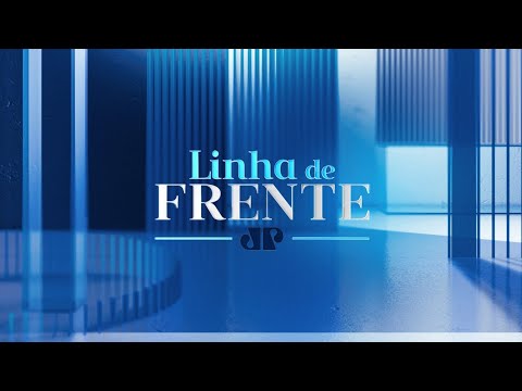 LINHA DE FRENTE - 22/04/2024