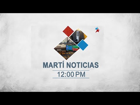 Noticiero Martí Noticias | Jueves, 11 de abril del 2024