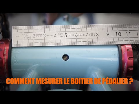 Comment mesurer le boitier de pédalier de son vélo
