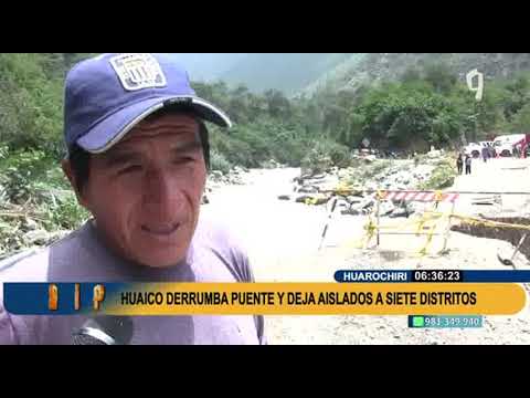 Huaico derrumba puente y deja aislados a siete distritos de Huarochirí