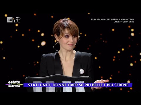 Stati Uniti, donne over 50 più belle e più serene - Estate in diretta 07/08/2024