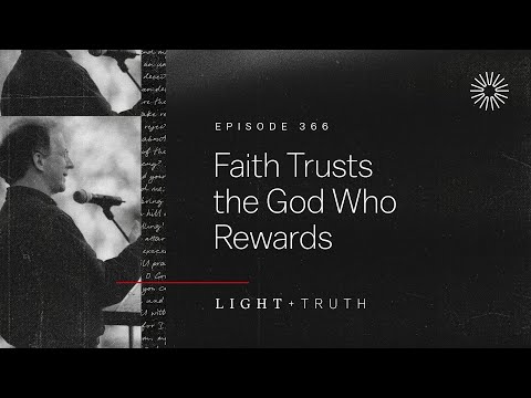 Faith Trusts the God Who Rewards