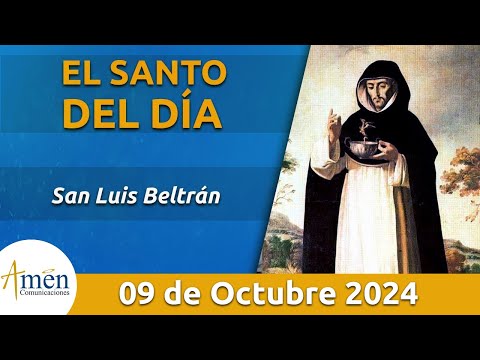 Santo de Hoy 9 de Octubre l San Luis Beltrán l Amén Comunicaciones