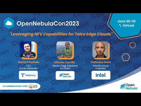 OpenNebulaCon2023 - Leveraging NFV Capabilities for Telco Edge Clouds