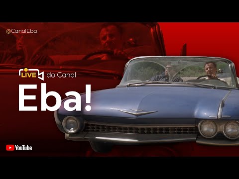 LIVE: Road Movies que todo mundo gosta! - Canal Eba! Live #34