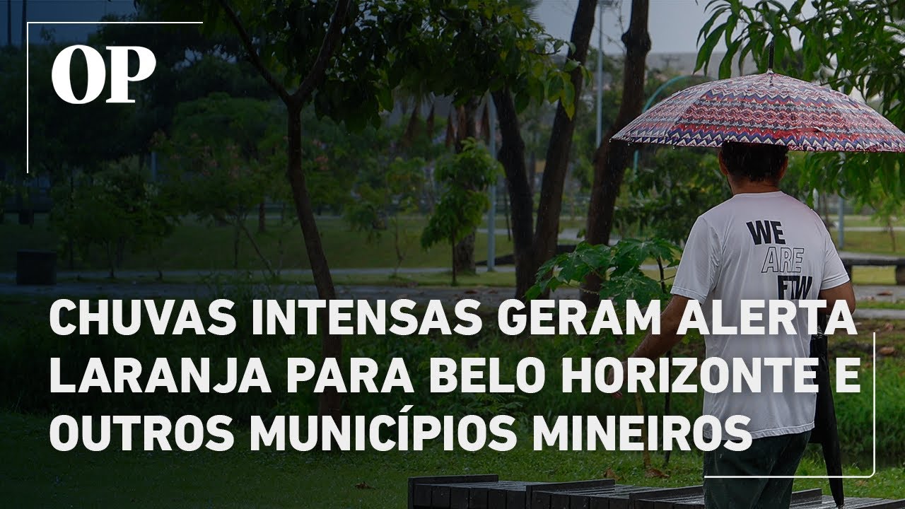 Chuvas intensas geram alerta laranja para Belo Horizonte e outros municípios mineiros