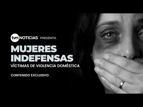 Mujeres indefensas: Víctimas de violencia doméstica