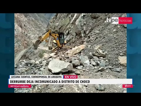Distrito arequipeño de Choco queda incomunicado tras derrumbe en carretera