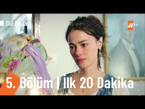 Gül Masalı 5. Bölüm | İlk 20 Dakika @Gül Masalı