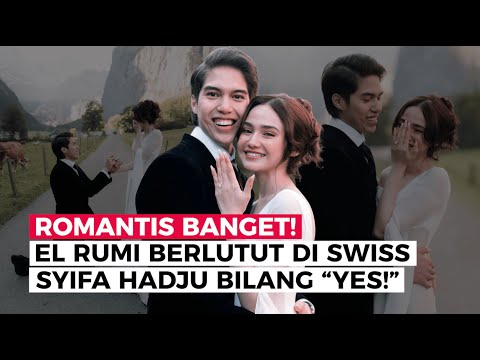 Lokasi Lamaran Kaya di Film! El Rumi Pilih Desa Tersembunyi di Swiss untuk Syifa Hadju