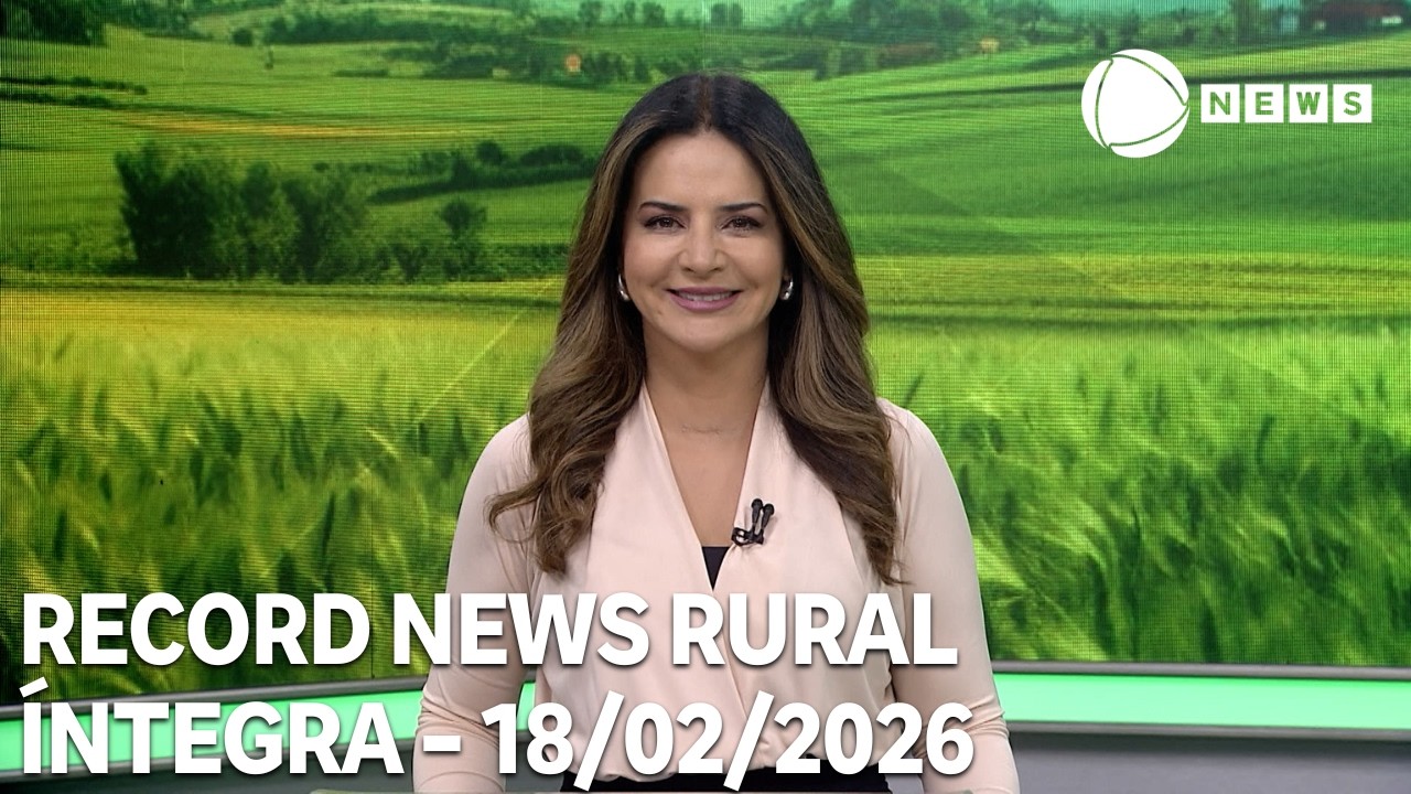 Record News Rural – 18/02/2026