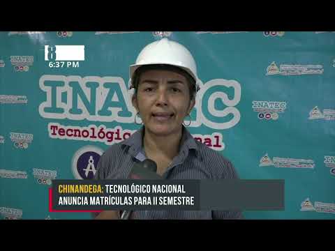 Tecnológico Nacional anuncia matrículas para II Semestre en Chinandega - Nicaragua
