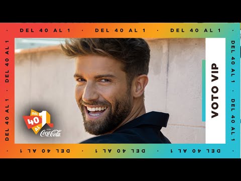 El Voto VIP de PABLO ALBORÁN es para... | Del 40 al 1 Coca-Cola LOS40