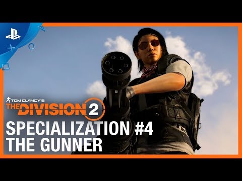 Tom Clancy?s The Division 2 - The Gunner Specialization Trailer | PS4