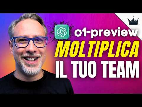 GPT o1 PREVIEW moltiplica il tuo TEAM AZIENDALE x100 🚀