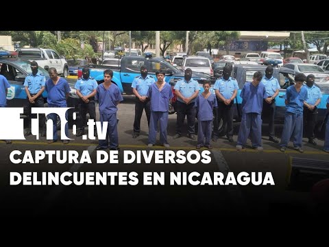 38 sujetos a prisión por asaltos, homicidios y otros delitos en Nicaragua