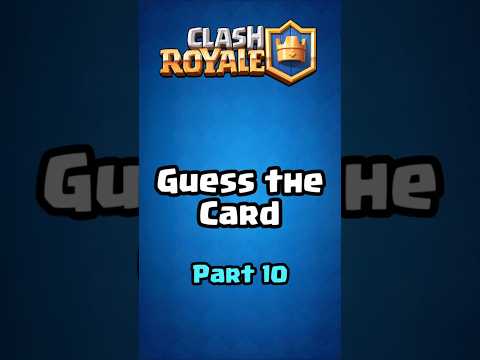 Guess the Card - Clash Royale #10