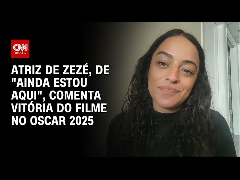 ​Atriz de Zezé, de “Ainda Estou Aqui”, comenta vitória do filme no Oscar 2025 | CNN PRIME TIME