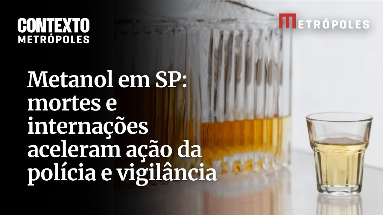 Crise do metanol em SP com estado em alerta polícia investiga mortes e internações