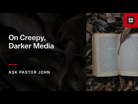 On Creepy, Darker Media