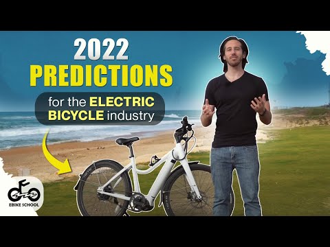 Five Predictions for the 2022 Electric Bike Industry