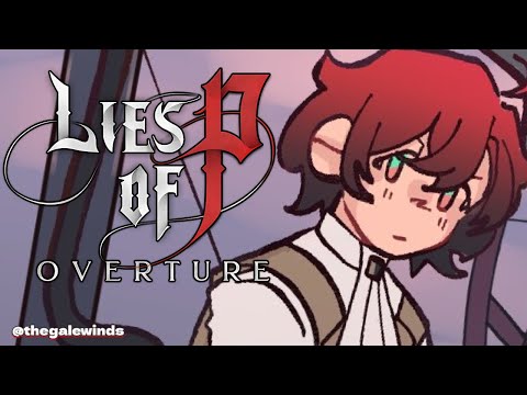 「LIES OF P OVERTURE」#5 IM CHILLIN BOSS RUSH?【Spoiler Alert】