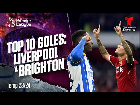 Top 10 goles de los últimos años entre Liverpool y Brighton | Premier League | Telemundo Deportes