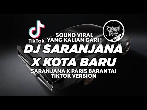 DJ SARANJANA X KOTA BARU BREAKBEAT TIKTOK VIRAL 2024 FULL BASS ! Jibril Pro Version