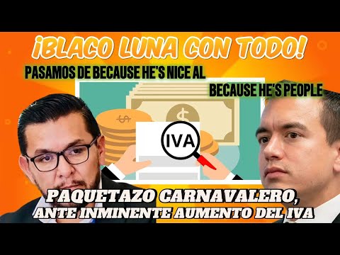 Blasco Luna arremete: 'Paquetazo carnavalero' ante propuesta oficialista de aumentar el IVA