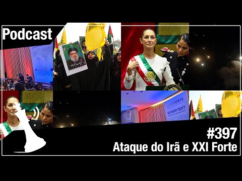 Xadrez Verbal Podcast #397 - Ataque do Irã e XXI Forte