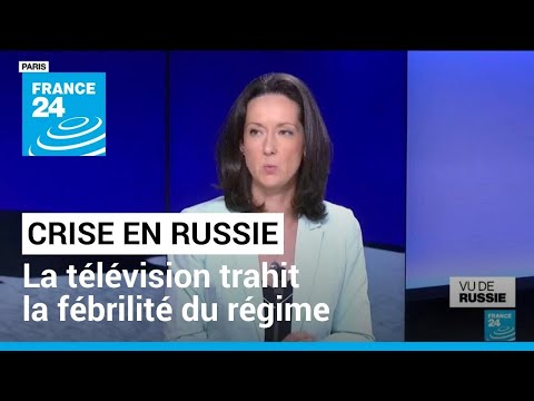 Crise en Russie : les chaînes de télévision trahissent la fébrilité du régime • FRANCE 24