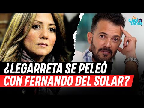 ¿Andrea Legarreta SE PELEÓ con Fernando del Solar? AQUÍ TODOS LOS DETALLES