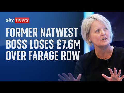 Dame Alison Rose: Former NatWest boss loses £7.6m over Nigel Farage debanking row
