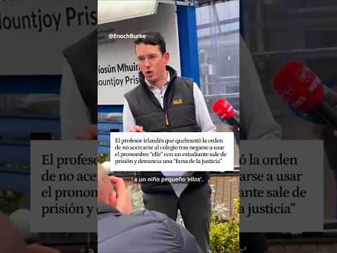 Sale de prisión profesor que no respetó pronombres y dice esto