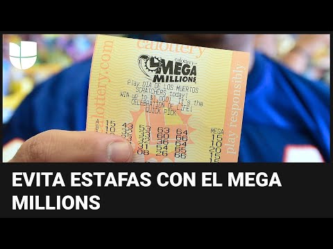 ¿Juegas a Mega Millions? Te contamos cómo reconocer y evitar nuevas estafas