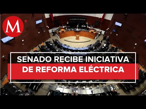 Senado recibe reforma a Ley de la Industria Eléctrica