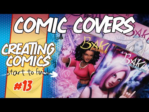 Making Great Comic Book Covers - Creating Comics Start to Finish!