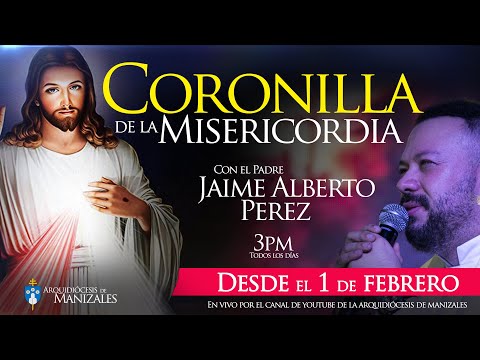 Coronilla de la Divina Misericordia de hoy martes 1 de febrero de 2022, P. Jaime Alberto Pérez.
