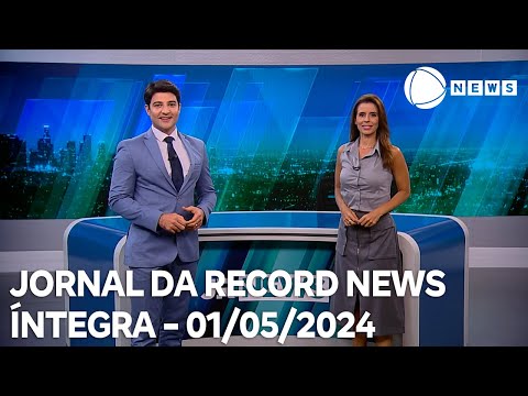 Jornal da Record News - 01/05/2024
