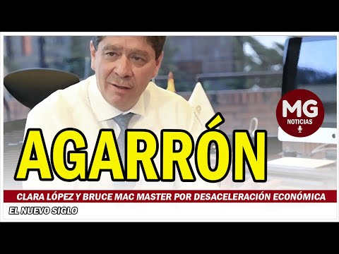 AGARRÓN ENTRE CLARA LÓPEZ Y BRUCE MAC MASTER POR DESACELERACIÓN ECONÓMICA