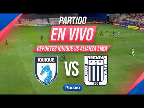 🔴 ALIANZA LIMA VS DEPORTES IQUIQUE EN VIVO | COPA LIBERTADORES FASE 3 IDA | Líbero