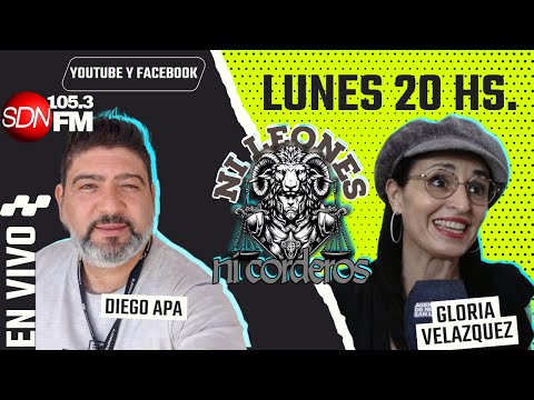 Gloria Velázquez – Dirigenta política- Ni leones ni corderos con Diego y Sebas.