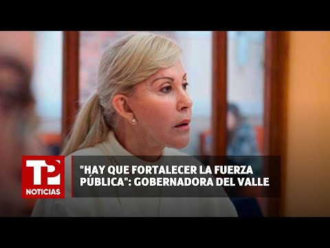 Hay que fortalecer la fuerza pública: gobernadora Dilian Francisca I18.03.2024I TPNoticias