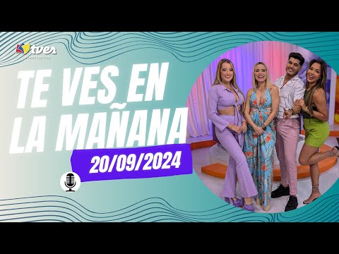 TE VES EN LA MAÑANA - Programa del día 17/09/24