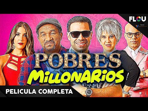 POBRES MILLONARIOS | 2018 | PELICULA DE COMEDIA EN ESPANOL LATINO | FLOU TV