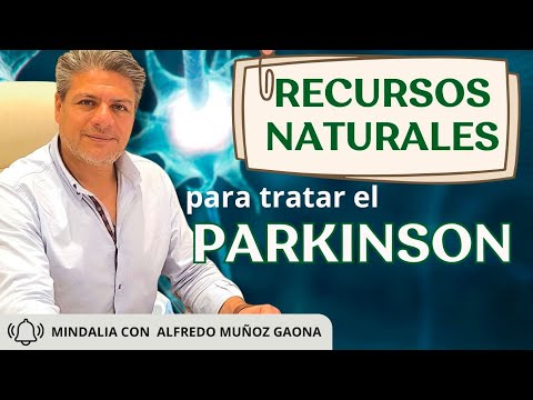 29/04/24 Recursos naturales para tratar el Parkinson, por Alfredo Muñoz Gaona