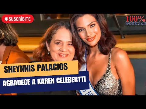 Miss Universo Sheynnis Palacios agradece a Karen Celebertti tras retirarse de Miss Nicaragua