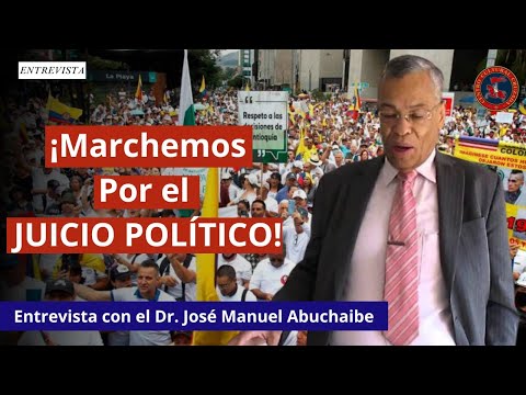 ¡Marchemos por el Juicio Político! | Entrevista con el Dr. José Manuel Abuchaibe