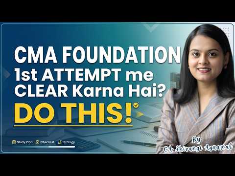 CMA Foundation 1st Attempt me CLEAR Karna Hai? Do THIS!